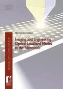 Imaging and engineering optical localized modes at the nanoscale