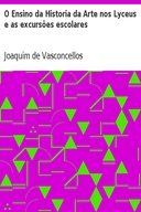 O Ensino da Historia da Arte nos Lyceus e as excursões escolares