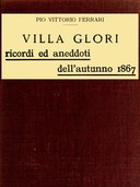 Villa Glori - Ricordi ed aneddoti dell'autunno 1867