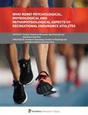 Who Runs? Psychological, Physiological and Pathophysiological Aspects of Recreational Endurance Athletes