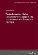 Zwischenstaatliche Finanzzuweisungen im zusammenwachsenden Europa