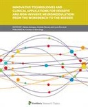 Innovative Technologies and Clinical Applications for Invasive and Non-Invasive Neuromodulation: From the Workbench to the Bedside