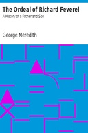 The Ordeal of Richard Feverel: A History of a Father and Son