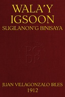 Wala'y Igsoon (Sugilanon'g Binisaya)