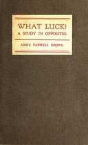 What luck!: A study in opposites