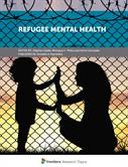 Refugee Mental Health Refugee Mental Health