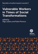 Vulnerable Workers in Times of Social Transformation