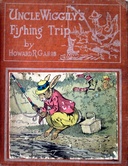 Uncle Wiggily's fishing trip : $b Or, the good luck he had with the clothes hook and how the pip and skee were struck by the chestnut burrs; also the good time at the marshmallow roast