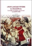 «Non lasciar vivere la malefica»