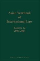 Asian Yearbook of International Law, Volume 12 (2005-2006)