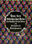Von den Gärten der Erde Ein Buch der tiefen Stille