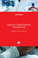 Topics on Critical Issues in Neonatal Care
