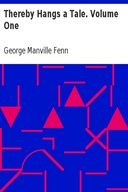 Thereby Hangs a Tale. Volume One