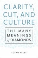 Clarity, Cut, and Culture