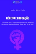Gênero e educação: a formação educacional para a igualdade de Gênero no Movimento dos Trabalhadores Rurais sem Terra