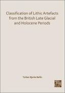 Classification of Lithic Artefacts from the British Late Glacial and Holocene Periods