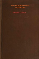 The doctor looks at literature : $b Psychological studies of life and letters