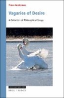 Vagaries of Desire: A Collection of Philosophical Essays