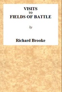Visits to Fields of Battle, in England, of the Fifteenth Century to which are added, some miscellaneous tracts and papers