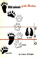 Wild Animals of the Rockies With a List of Mammals found in Rocky Mountain National Park