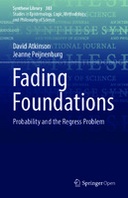 Fading Foundations: Probability and the Regress Problem