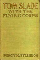 Tom Slade with the Flying Corps A Campfire Tale