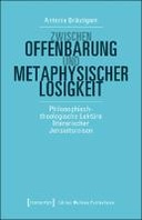 Zwischen Offenbarung und metaphysischer Losigkeit