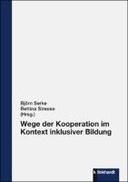 Wege der Kooperation im Kontext inklusiver Bildung