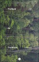 The Book / Or / The Woods