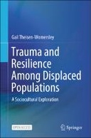 Trauma and Resilience Among Displaced Populations