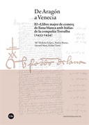 De Aragón a Venecia. El «Llibre major de comerç de llana blanca amb Itàlia» de la companyia Torralba (1433-1434)