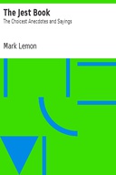 The Jest Book The Choicest Anecdotes and Sayings