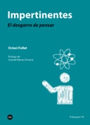 Impertinentes: el desgarro de pensar
