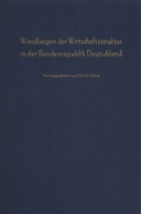 Wandlungen der Wirtschaftsstruktur in der Bundesrepublik Deutschland