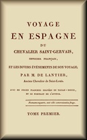 Voyage en Espagne du Chevalier Saint-Gervais (1 de 2)