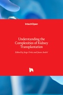 Understanding the Complexities of Kidney Transplantation