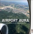 Airport Aura – A Spatial History of Airport Infrastructure