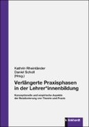 Verlängerte Praxisphasen in der Lehrer*innenbildung