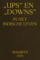 „Ups” en „downs” in het Indische leven