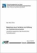 Bewertung neuer Verfahren zur Kühlung von Turbinenrotorschaufeln Bewertung neuer Verfahren zur Kühlung von Turbinenrotorschaufeln