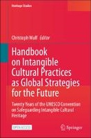 Handbook on Intangible Cultural Practices as Global Strategies for the Future