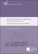 Blick auf Schulcurricula Mathematik: Empirische Fundierung?