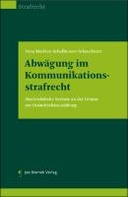 Abwägung im Kommunikationsstrafrecht