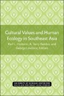 Cultural Values and Human Ecology in Southeast Asia