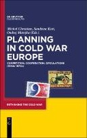 Planning in Cold War Europe