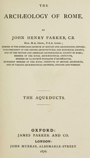 The archæology of Rome, Part VIII : $b The aqueducts