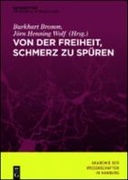 Von der Freiheit, Schmerz zu spüren