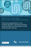 Übersetzungspolitiken in der Frühen Neuzeit / Translation Policy and the Politics of Translation in the Early Modern Period