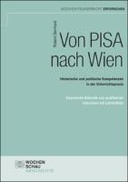 Von PISA nach Wien: Historische und politische Kompetenzen in der Unterrichtspraxis. Empirische Befunde aus qualitativen Interviews mit Lehrkräften