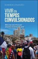 Vivir en tiempos convulsionados